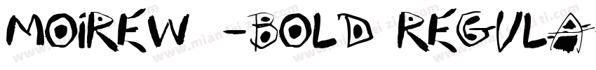 MoireW05-Bold Regula字体转换